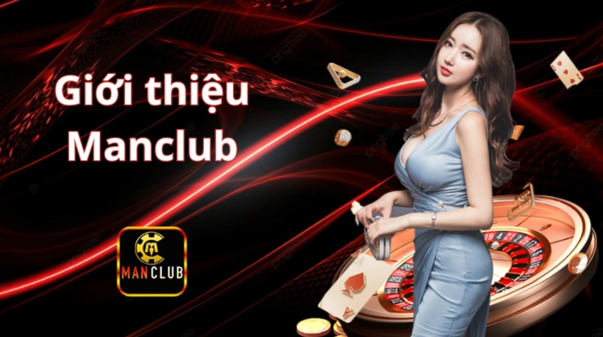 Giới thiệu ManClub – Cổng game bài đổi thưởng đẳng cấp 2025 1 Giới thiệu ManClub tổng quan về mọi mặt