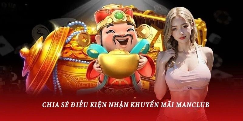 Khuyến mãi ManClub: Cơ hội vàng dành cho mọi game thủ 4 Nên tham khảo chính sách kỹ trước khi tham gia khuyến mãi