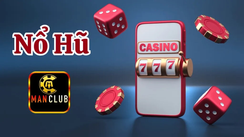 Khám phá nổ hũ 777 ManClub: Sân chơi đổi thưởng hấp dẫn 3 Hướng dẫn cho người mới vào săn nổ hũ 777 ManClub